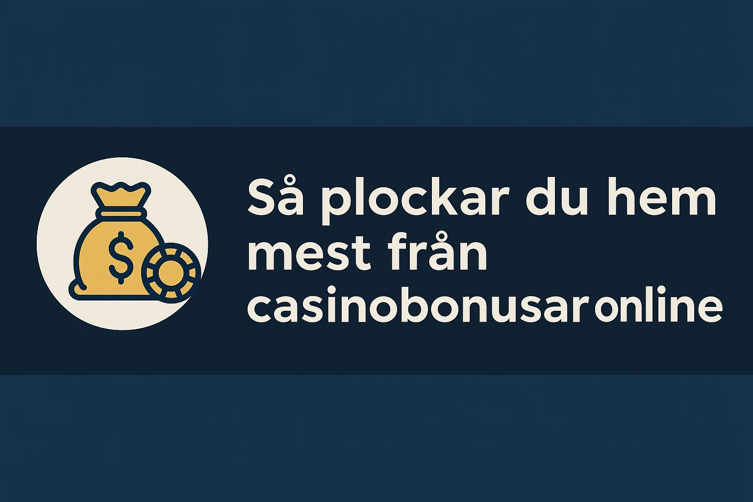 Så plockar du hem mest från casinobonusar online