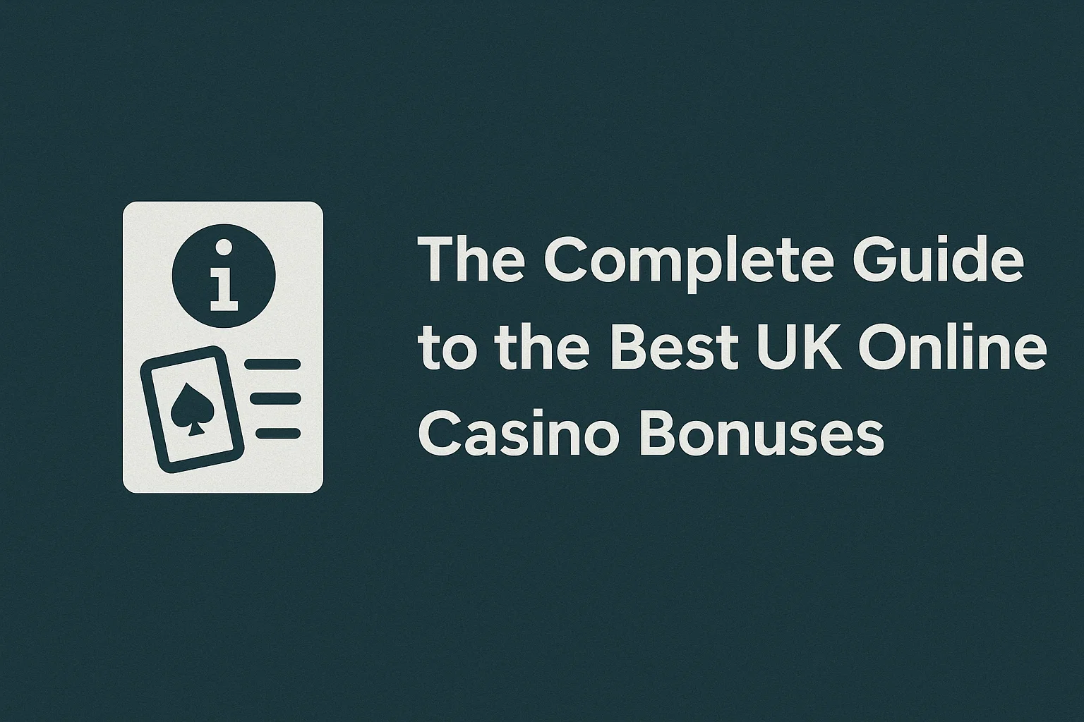 The Complete Guide to the Best UK Online Casino Bonuses